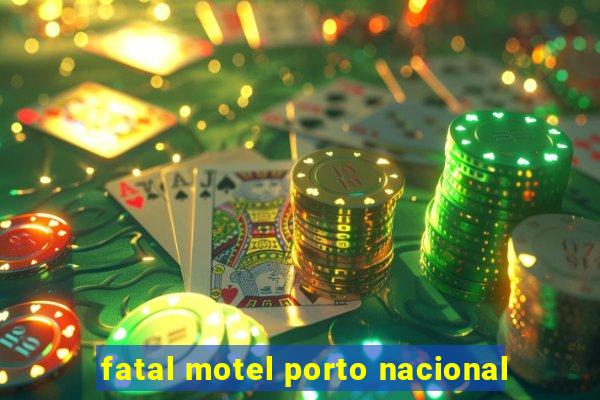 fatal motel porto nacional